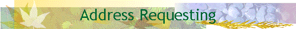 Address Requesting