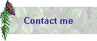 Contact me